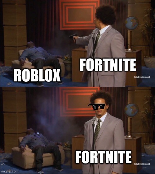 Who Killed Hannibal Meme | FORTNITE; ROBLOX; FORTNITE | image tagged in memes,who killed hannibal | made w/ Imgflip meme maker