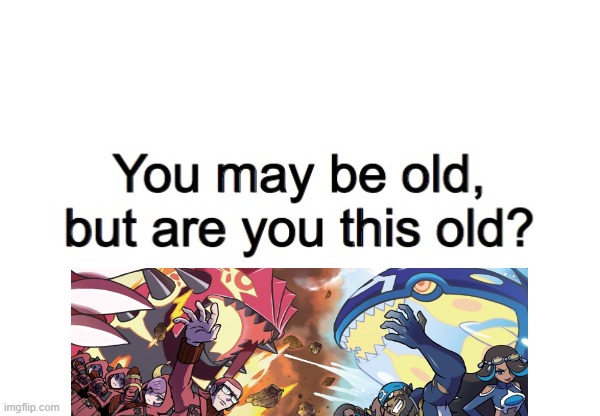 actuly meme | image tagged in you may be old but are you this old | made w/ Imgflip meme maker