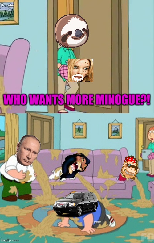 Who wants chowder | WHO WANTS MORE MINOGUE?! | image tagged in who wants chowder | made w/ Imgflip meme maker