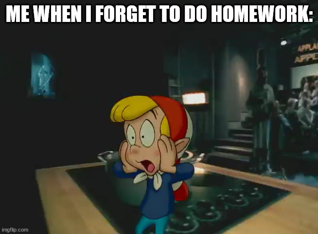 Homework is So Stressful | ME WHEN I FORGET TO DO HOMEWORK: | image tagged in panik crackle,rice krispies | made w/ Imgflip meme maker