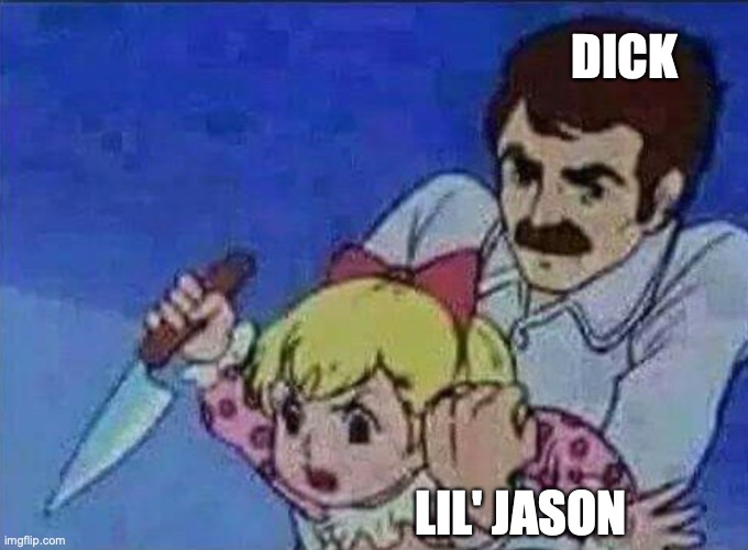 DICK; LIL' JASON | made w/ Imgflip meme maker
