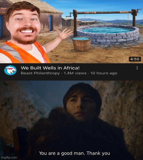 If mrbeast is a bad YouTuber, then explain this | image tagged in you're a good man,mrbeast | made w/ Imgflip meme maker