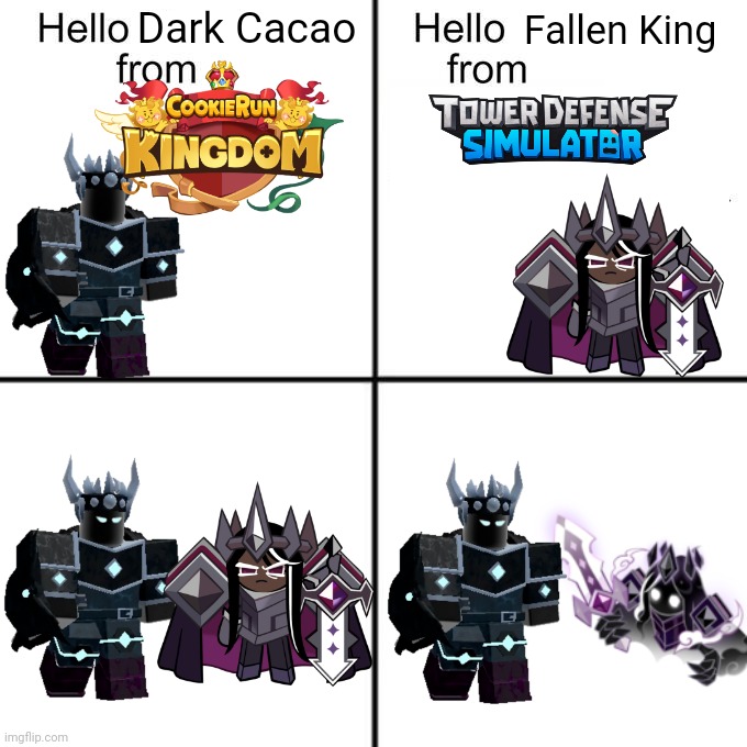 hello person from | Fallen King; Dark Cacao | image tagged in hello person from | made w/ Imgflip meme maker