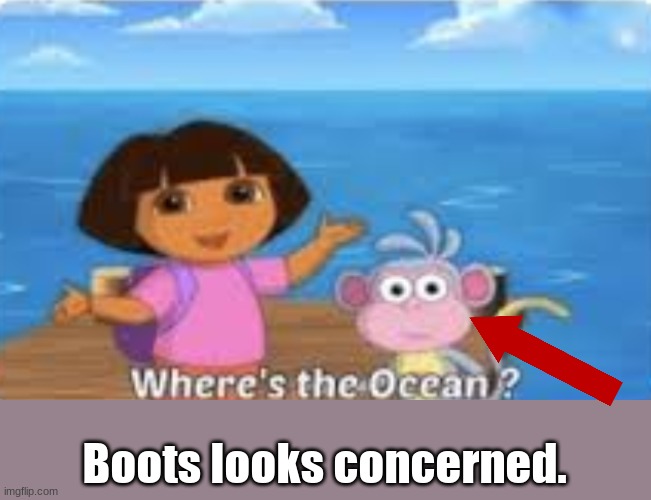 He seems so concerned for Dora's low IQ | Boots looks concerned. | image tagged in dora,dumbo,concerned sean intensifies | made w/ Imgflip meme maker