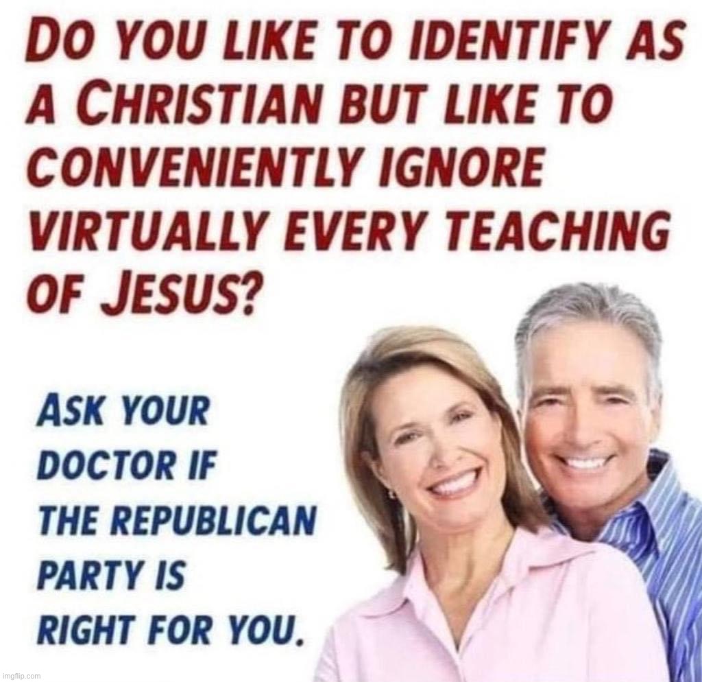 Christian Republican hypocrisy | image tagged in christian republican hypocrisy | made w/ Imgflip meme maker
