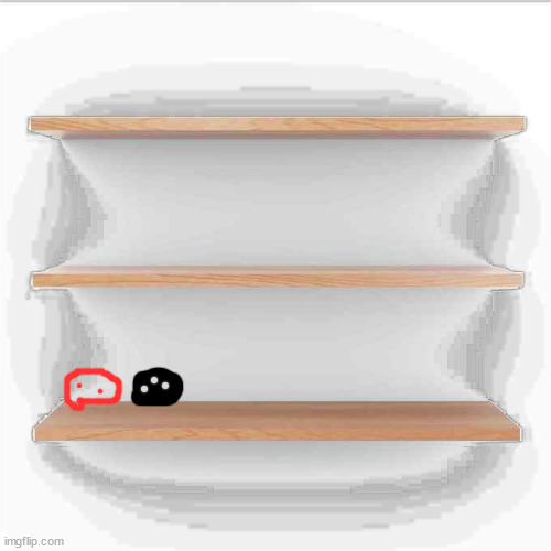 sludge shelf | made w/ Imgflip meme maker