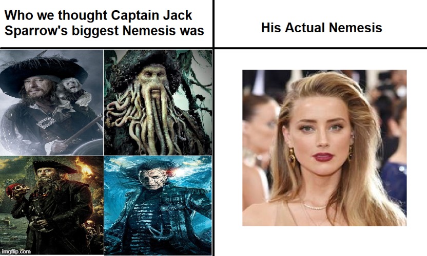 Captain Jack Sparrow's True Nemesis | image tagged in justiceforjohnny,amberturd,pirates of the carribean | made w/ Imgflip meme maker