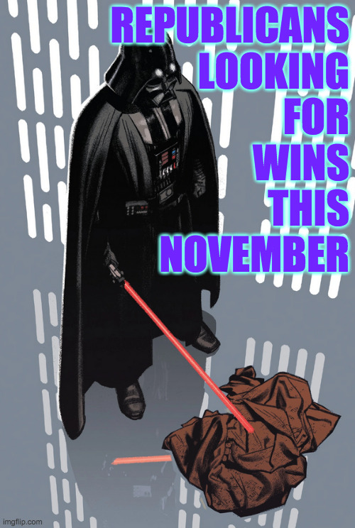 Republican karma.  Show you the future it can  ( : | REPUBLICANS
LOOKING
FOR
WINS
THIS
NOVEMBER | image tagged in memes,kenobi empty robe,republican karma | made w/ Imgflip meme maker