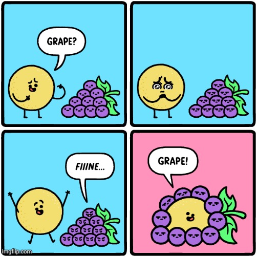 Grapefruit | image tagged in grapefruit,grapes,fruits,comics,comic,comics/cartoons | made w/ Imgflip meme maker