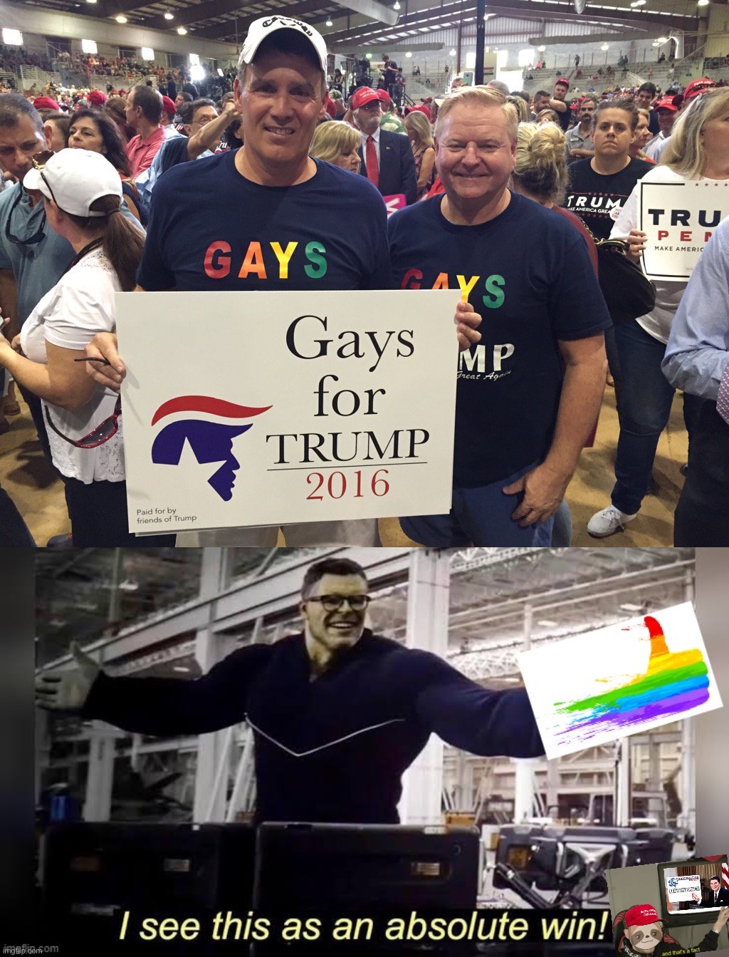 Our Party was WRONG on this. We will never apologize for supporting LGBTQ! #NewCP | image tagged in trump gays,hulk i see this as an absolute win lgbtq friendly,lgbtq,lgbt,gay,conservative party | made w/ Imgflip meme maker