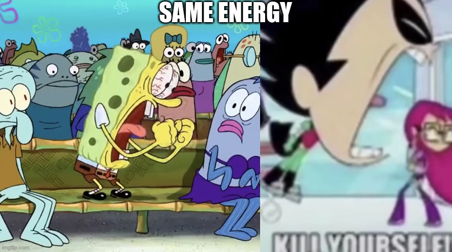 SAME ENERGY | made w/ Imgflip meme maker