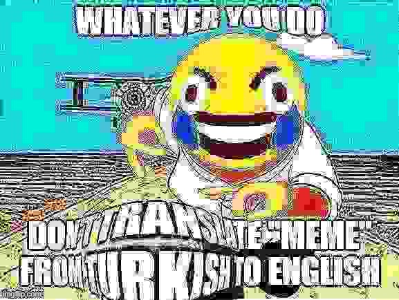 . | made w/ Imgflip meme maker