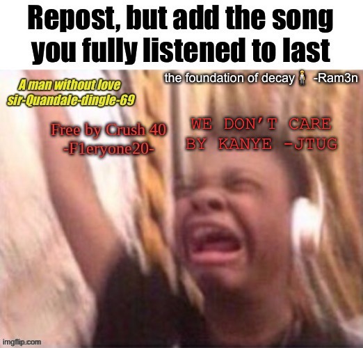 WE DON’T CARE BY KANYE -JTUG | made w/ Imgflip meme maker