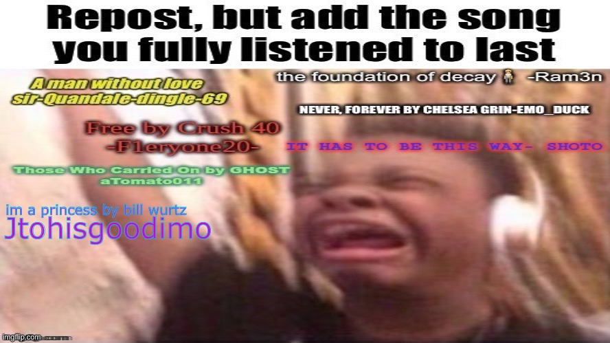 Jtohisgoodimo; im a princess by bill wurtz | made w/ Imgflip meme maker