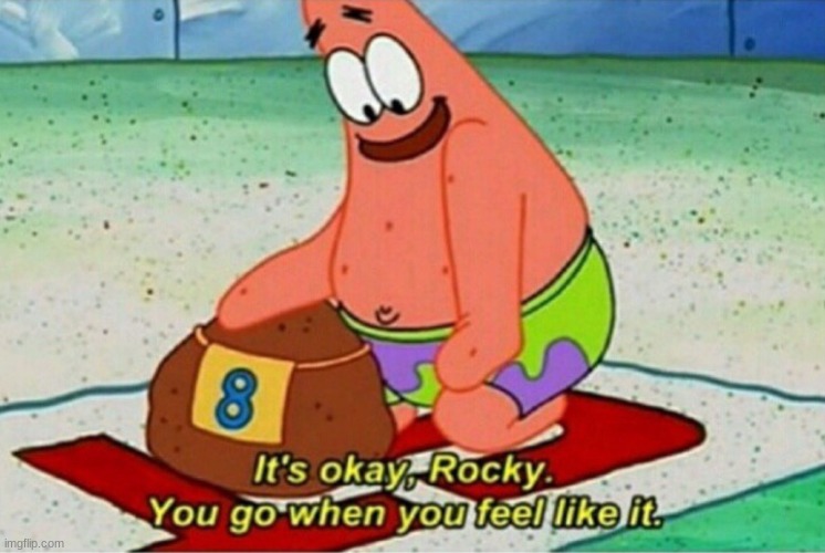 It's okay rocky | image tagged in it's okay rocky | made w/ Imgflip meme maker
