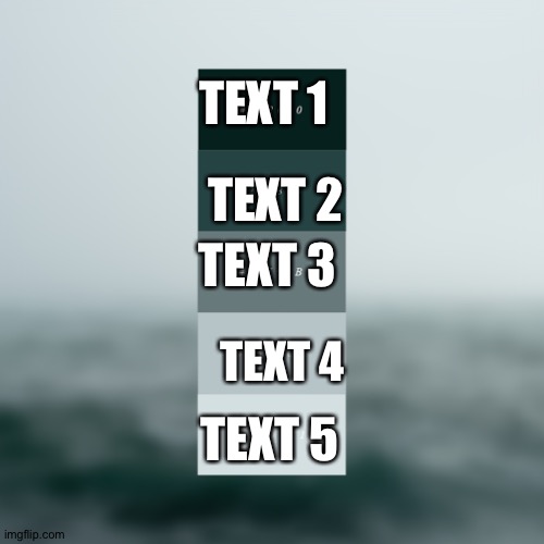 Moody color pallet |  TEXT 1; TEXT 2; TEXT 3; TEXT 4; TEXT 5 | image tagged in moody color pallet | made w/ Imgflip meme maker