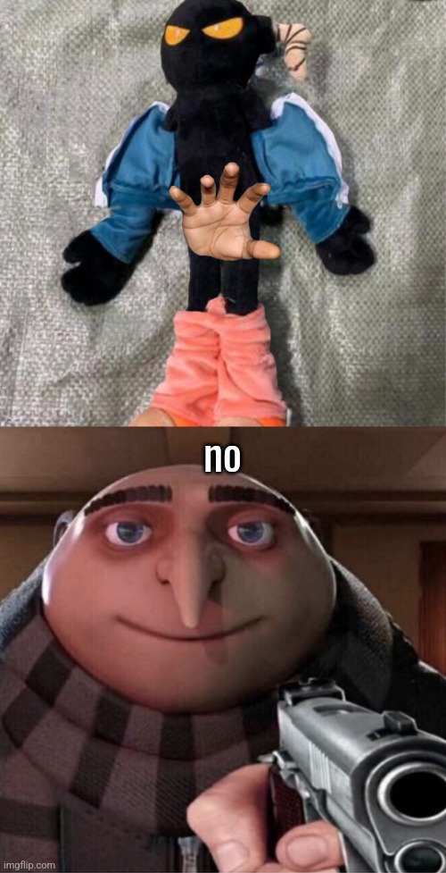 STAAAHPPPP |  no | image tagged in gru with a gun,whitty,friday night funkin,cringe,goofy ahh,cursed image | made w/ Imgflip meme maker
