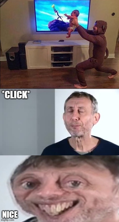 image tagged in michael rosen click nice | made w/ Imgflip meme maker