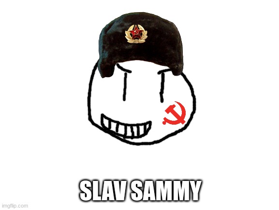 i put the communist symol as his scar lol | SLAV SAMMY | image tagged in blank white template,sammy,memes,funny,oc,drawing | made w/ Imgflip meme maker