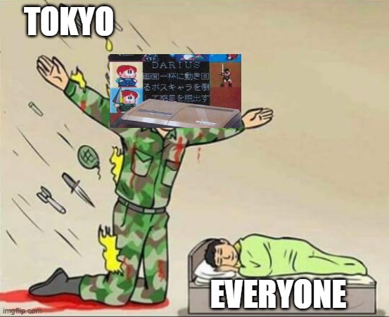 Taito wowowo killed by tokyo | TOKYO; EVERYONE | image tagged in soldier protecting sleeping child,and,killed,from,taito | made w/ Imgflip meme maker