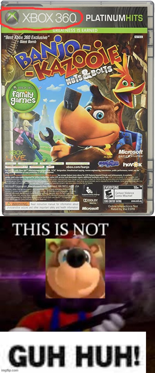 i need a banjo-kazooie game with a nintendo console | image tagged in this is not guh-huh,funny,stop reading the tags,or else,die | made w/ Imgflip meme maker