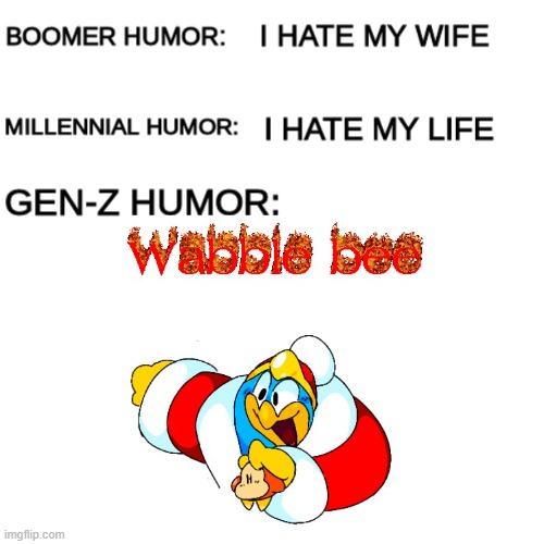 haha wabble bee | image tagged in wabble bee,gen z humor,kirby | made w/ Imgflip meme maker