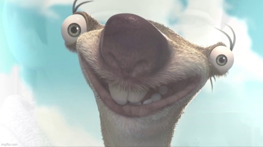 sid the sloth | image tagged in sid the sloth | made w/ Imgflip meme maker