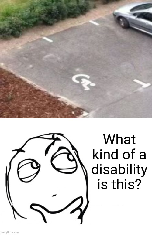 Crooked disability |  What kind of a disability is this? | image tagged in hmmm,disability,reposts,repost,you had one job,memes | made w/ Imgflip meme maker