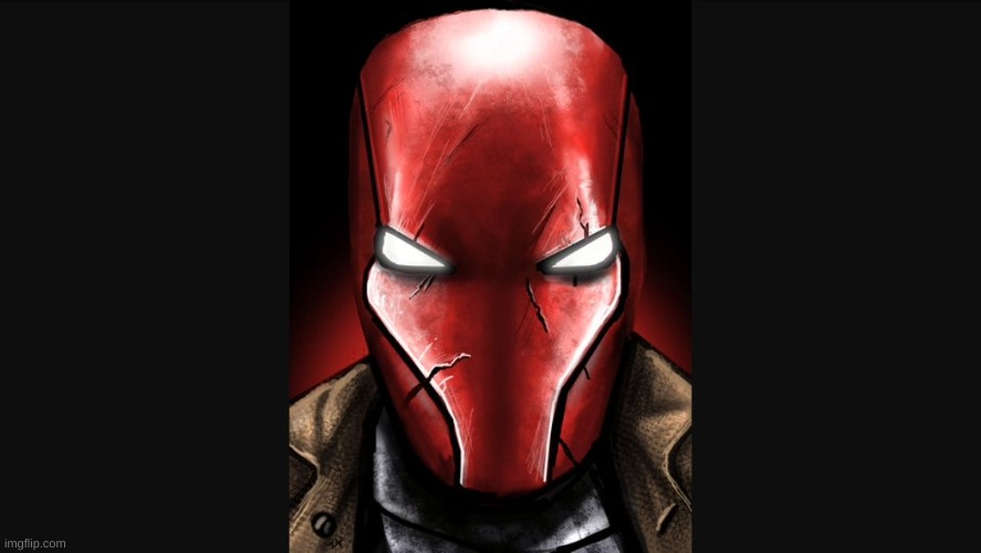 Red Hood | image tagged in red hood | made w/ Imgflip meme maker