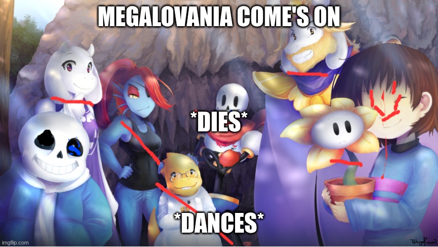 MEGALOVANIA COME'S ON; *DIES*; *DANCES* | image tagged in sans | made w/ Imgflip meme maker