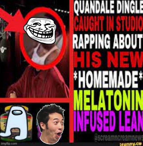 quandaledingle | image tagged in quandale dingle caught in studio rapping about melatolean | made w/ Imgflip meme maker