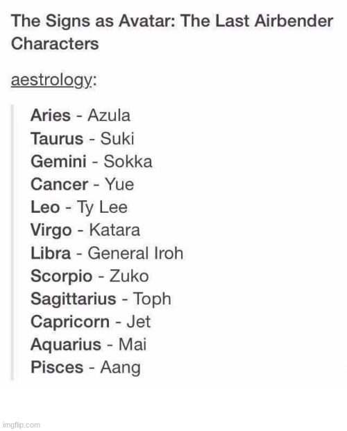 oh gosh i'm toph | image tagged in zodiac signs,avatar the last airbender | made w/ Imgflip meme maker