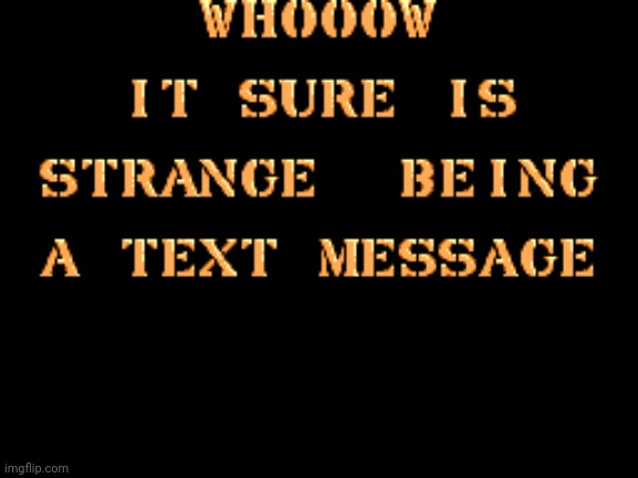 Hidden Message | image tagged in hidden message | made w/ Imgflip meme maker