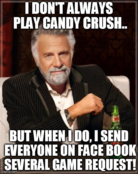 candy crush saga facebook friend request meme