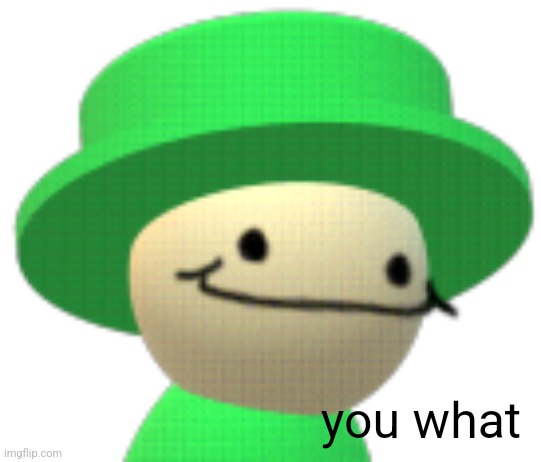 you what | made w/ Imgflip meme maker