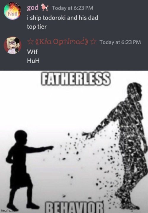 W h a t t h e f u c k m a n. | image tagged in fatherless behavior | made w/ Imgflip meme maker