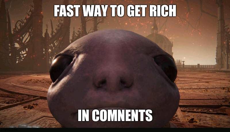 comnents | FAST WAY TO GET RICH; IN COMNENTS | image tagged in staring albinauric | made w/ Imgflip meme maker