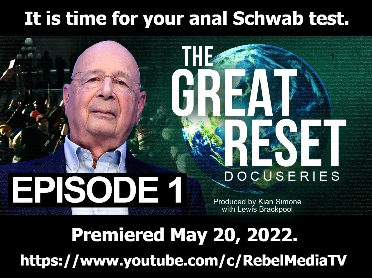 It is TIME for your anal Schwab test. | image tagged in build back better your ass,great reset,klaus schwab,frankfurt school,this is no conspiracy theory,conspiracy | made w/ Imgflip meme maker