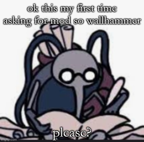 is he active | ok this my first time asking for mod so wallhammer; please? | image tagged in cornfier s template | made w/ Imgflip meme maker