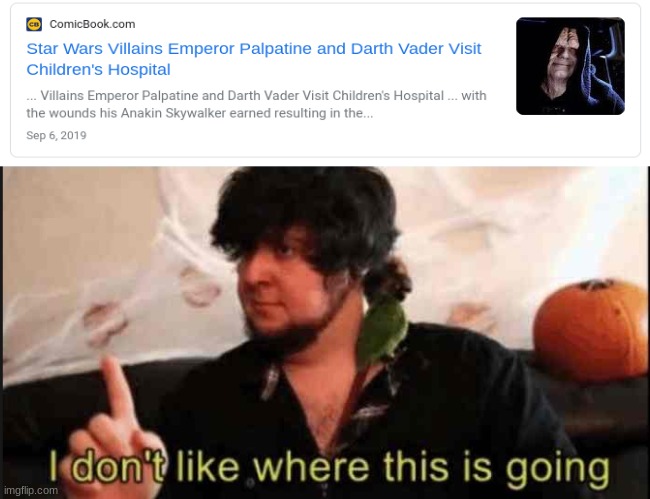 Jontron I don't like where this is going | image tagged in jontron i don't like where this is going,dark humor,star wars | made w/ Imgflip meme maker