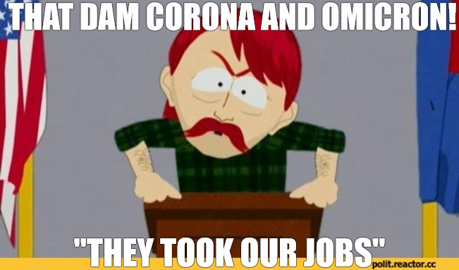 the soup line | THAT DAM CORONA AND OMICRON! "THEY TOOK OUR JOBS" | image tagged in south park they took our jobs | made w/ Imgflip meme maker