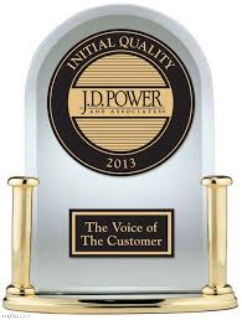 Jd power award | image tagged in jd power award | made w/ Imgflip meme maker