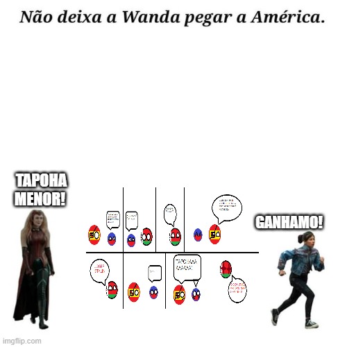 Wanda é perigosa | TAPOHA MENOR! GANHAMO! | image tagged in memes | made w/ Imgflip meme maker