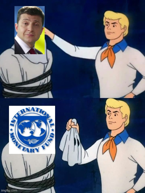 Zelensky = IMF | image tagged in scooby doo mask reveal,ukraine,putin,world war 3,globalism,communism | made w/ Imgflip meme maker