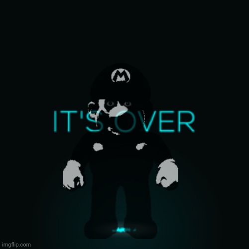 It's Over | image tagged in it's over | made w/ Imgflip meme maker