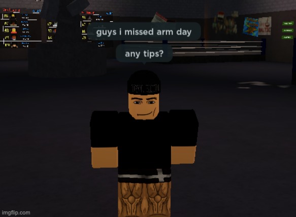 he missed arm day | image tagged in workout,roblox meme,buff,hood | made w/ Imgflip meme maker