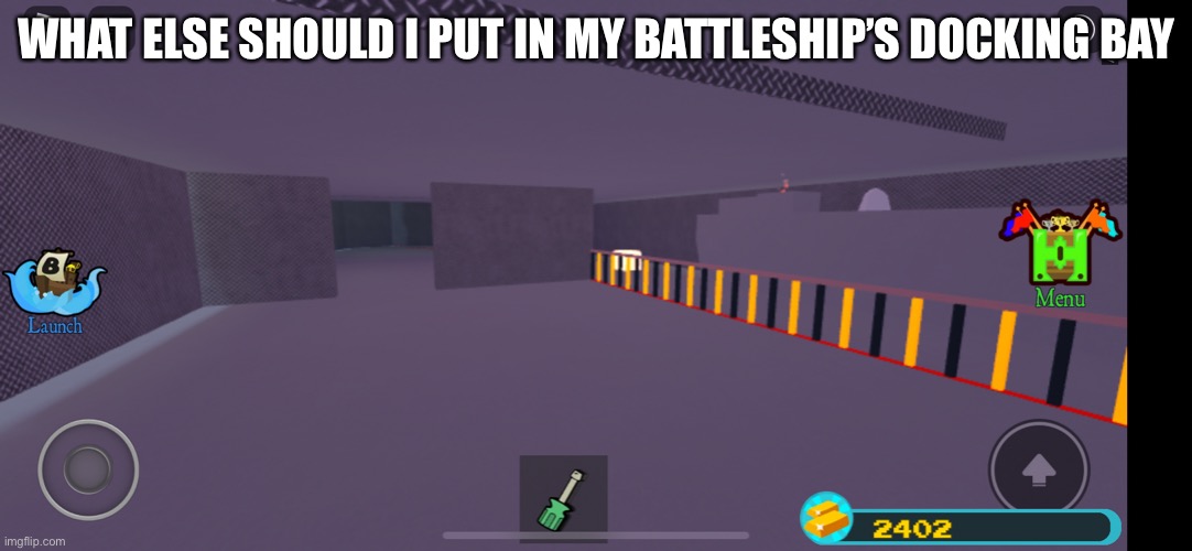 WHAT ELSE SHOULD I PUT IN MY BATTLESHIP’S DOCKING BAY | made w/ Imgflip meme maker