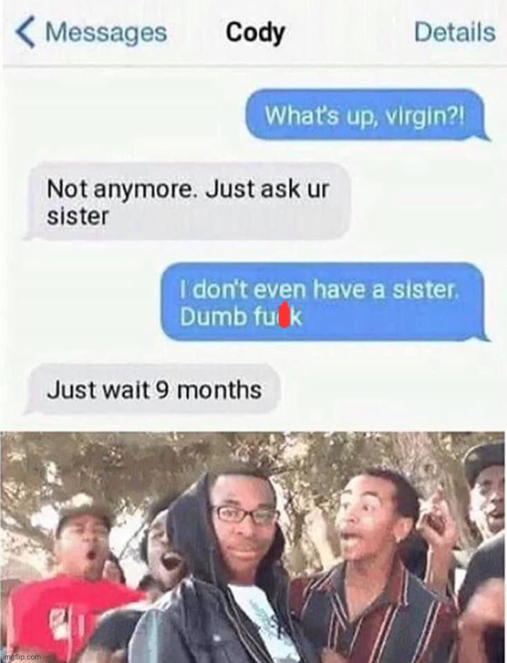 image tagged in memes,funny | made w/ Imgflip meme maker
