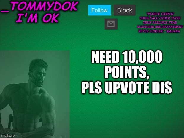 Tommydok temp | NEED 10,000 POINTS, PLS UPVOTE DIS | image tagged in tommydok temp | made w/ Imgflip meme maker