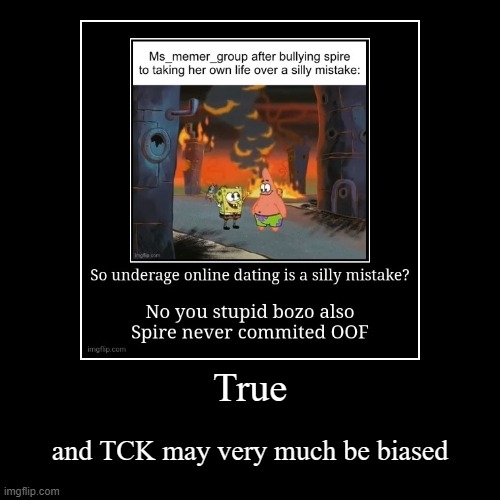 like, you're literally the one who said you were dating spire | made w/ Imgflip demotivational maker
